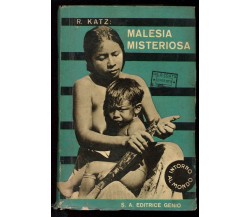 KATZ RICCARDO MALESIA MISTERIOSA GENIO 1933 I° EDIZ. VIAGGI ASIA