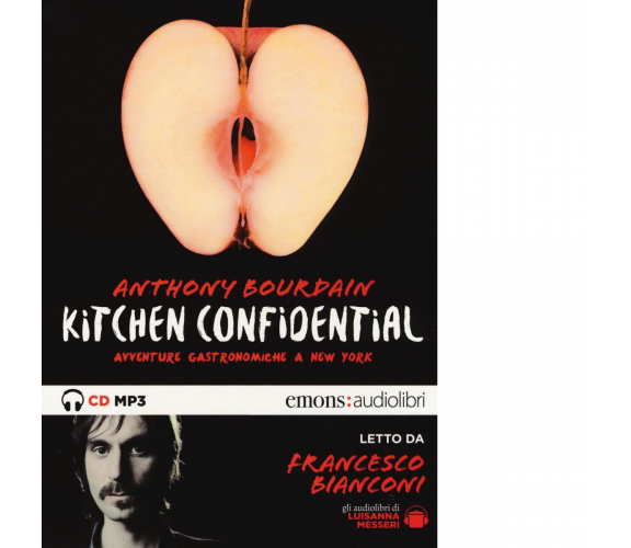 KITCHEN CONFIDENTIAL di ANTHONY BOURDAIN - Emons, 2016