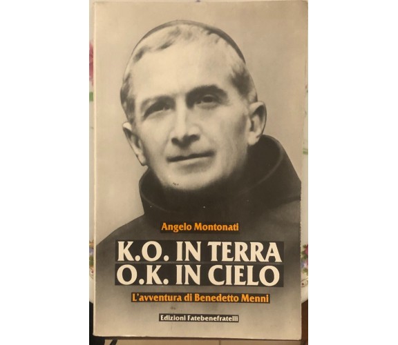 K.O. in terra O.K. in cielo di Angelo Montonati,  1985,  Edizioni Fatebenefratel