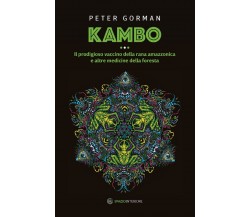 Kambo - Peter Gorman -  Spazio Interiore, 2016