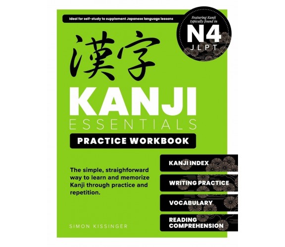 Kanji Essentials Practice Workbook Jlpt N4 di Simon Kissinger,  2020,  Indipende