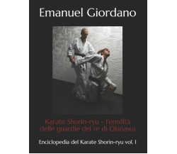 Karate Shorin-ryu - Emanuel Giordano - CreateSpace , 2017