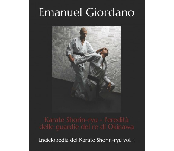 Karate Shorin-ryu - Emanuel Giordano - CreateSpace , 2017