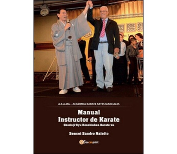 Karate Shorinji-ryu Renshinkan. Ediz. spagnola  di Sandro Naletto,  2016 - ER