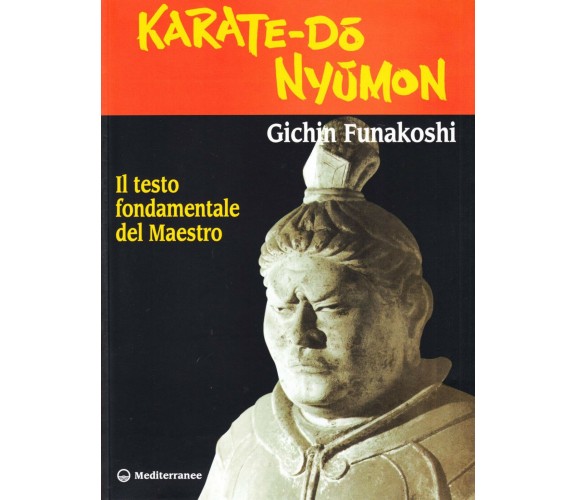 Karate do nyumon - Gichin Funakoshi - edizioni Mediterranee, 1998