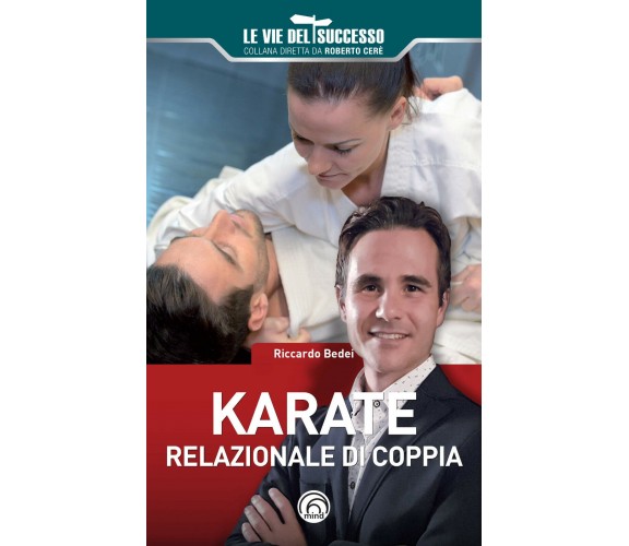 Karate relazionale di coppia - Riccardo Bedei - Mind, 2020