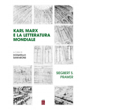 Karl Marx e la letteratura mondiale di Siegbert Salomon Prawer,  2021,  Bordeaux