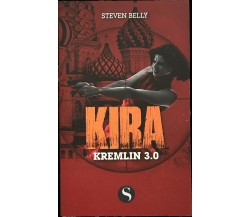 Kira - Kremlin 3.0 di Steven Belly, 2018-06-21, Les Saturnales