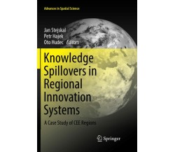 Knowledge Spillovers in Regional Innovation Systems - Jan Stejskal-Springer,2019