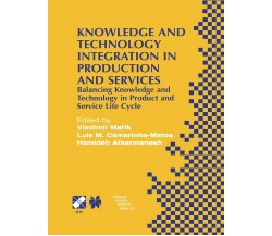 Knowledge and Technology Integration in Production and Services - Springer, 2013