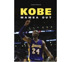 Kobe. Mamba out - Claudio Pellecchia - Kenness, 2019