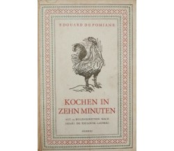 Kochen in Zehn Minuten, Edouard De Pomiane,  1952,  Herbig - ER