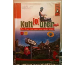 Kult(o)uren neu. Per le Scuole superiori.	 di Regine Delor,  2009,  Lang -F