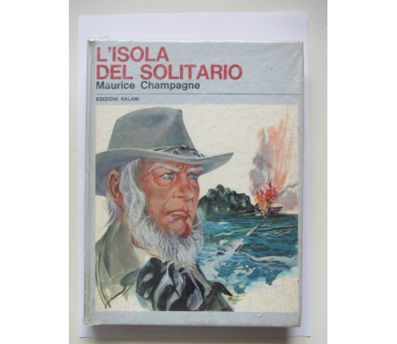 L' ISOLA DEL SOLITARIO, Maurice Champagne - ed. Salani 1980 -C