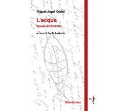 L' acqua - Miguel Ángel Curiel - Stilo, 2021