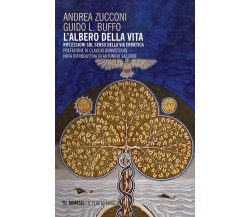 L albero della vita. Riflessioni sul senso della via ermetica - Andrea Zucconi