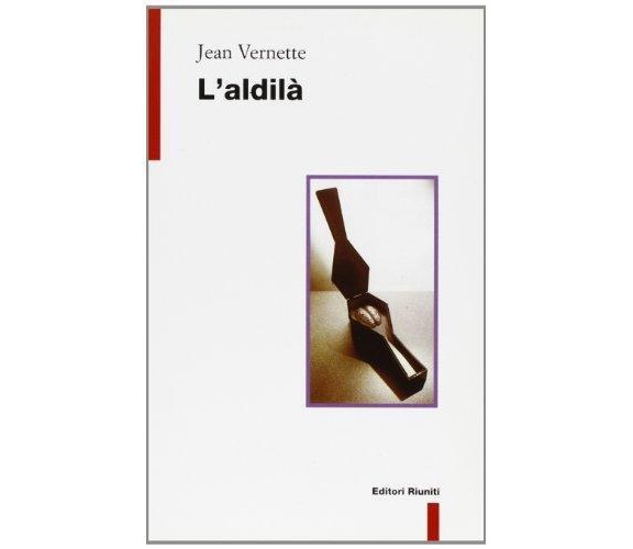 L' aldilà - Vernette Jean - Editori Riuniti,1999 