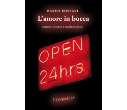 L' amore in bocca di Marco Rossari - Fernandel, 2022