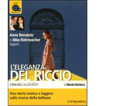 L' eleganza del riccio Audiolibro di Muriel Barbery - Emons,2010