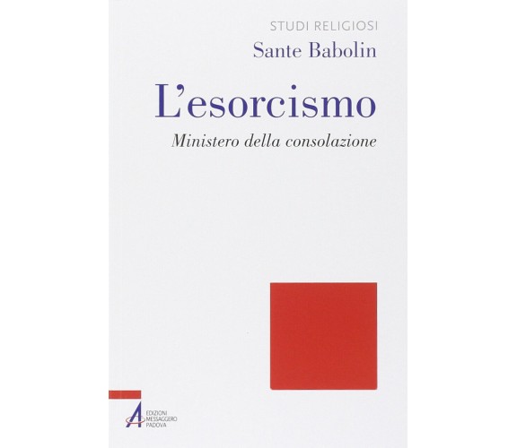 L' esorcismo - Sante Babolin - EMP, 2014