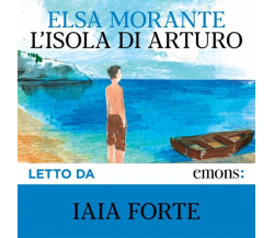 L' isola di Arturo di Elsa Morante - Emons Edizioni, 2020