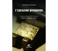 L' ispirazione permanente di Antonino Savarino - Edizioni creativa, 2013