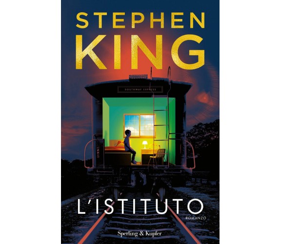 L' istituto - Stephen King - Sperling & Kupfer, 2019