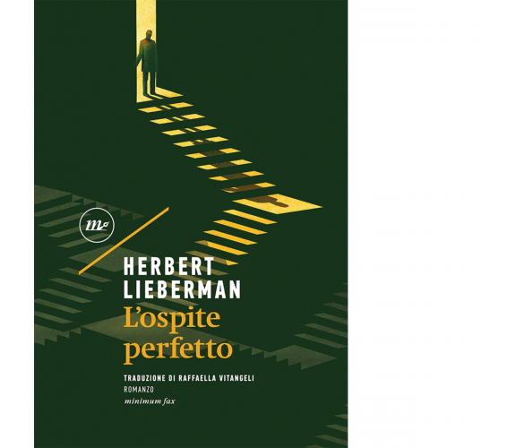 L' ospite perfetto di Herbert Lieberman - Minimum fax, 2022