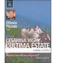 L' ultima estate Audiolibro di Cesarina Vighy - Emons edizioni, 2011