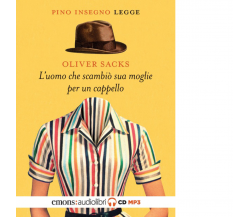 L' uomo che scambiò sua moglie per un cappello letto da Pino Insegno -Emons,2021