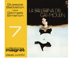 LA BALLERINA DEL GAI di MOULIN (COLLEZIONE MAIGRET 7), SIMENON, GEORGES - 2015