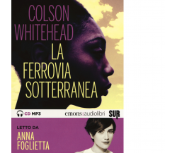 LA FERROVIA SOTTERRANEA di COLSON WHITEHEAD - Emons, 2018