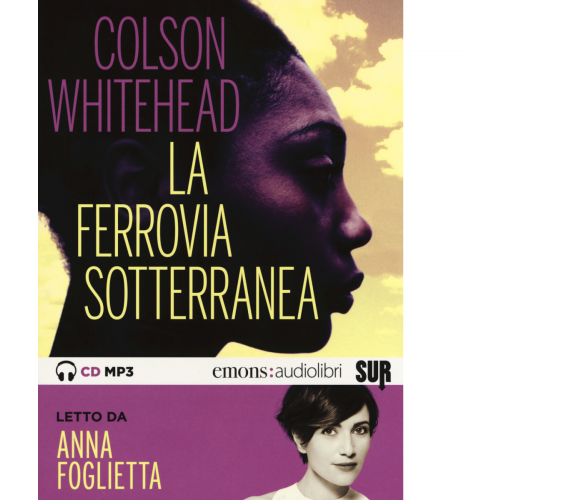 LA FERROVIA SOTTERRANEA di COLSON WHITEHEAD - Emons, 2018