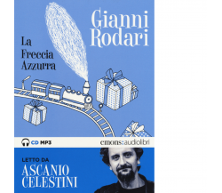 LA FRECCIA AZZURRA di GIANNI RODARI - Emons edizioni, 2015