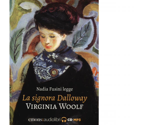 LA SIGNORA DALLOWAY di VIRGINIA WOOLF - Emons, 2018