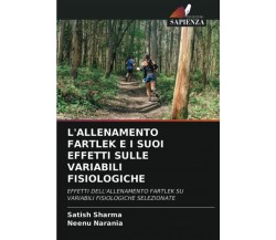 L'ALLENAMENTO FARTLEK E I SUOI EFFETTI SULLE VARIABILI FISIOLOGICHE - Sapienza