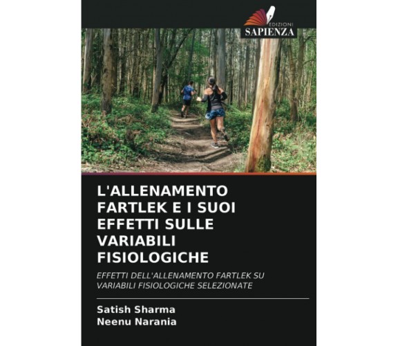 L'ALLENAMENTO FARTLEK E I SUOI EFFETTI SULLE VARIABILI FISIOLOGICHE - Sapienza