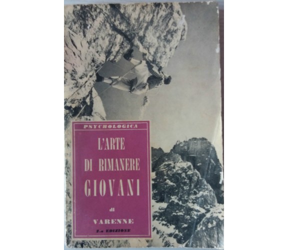 L'ARTE DI RIMANERE GIOVANI - VARENNE - EDIZIONI PAOLINE - 1957 - P