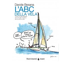 L'Abc della vela - Davide Besana - Nutrimenti, 2021