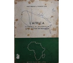 L’Africa, elementi di geografia	di Aa.vv., 1959, Istituto Italiano Per L’Africa