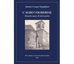 L’Agro Vogherese – Memorie sparse di storia patria, Antonio Cavagna Sangiuliani