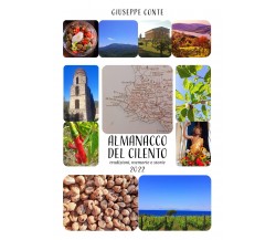 L’Almanacco del Cilento. Tradizioni, memorie e storie. Anno 2022 di Giuseppe Co