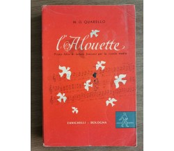 L'Alouette - M.G. Quarello - Zanichelli - 1960 - AR