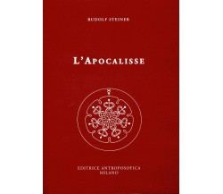 L'Apocalisse - Rudolf Steiner - Editrice Antroposofica, 2017