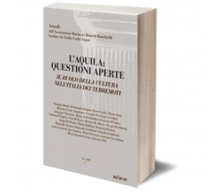 L’Aquila: questioni aperte	 di Associazione Ranuccio Bianchi Bandinelli,  2020