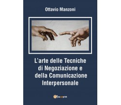 L’Arte delle Tecniche di Negoziazione e della Comunicazione Interpersonale - Maz