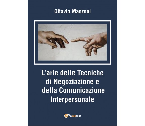 L’Arte delle Tecniche di Negoziazione e della Comunicazione Interpersonale - Maz