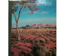 L’Australia continentale - Aa.vv. - 1978 - Arnoldo Mondadori Editore - lo