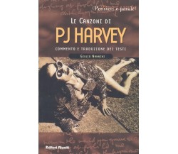 LE CANZONI DI PJ HARVEY - Commento e traduzione dei testi, Giulio Nannini, 2001