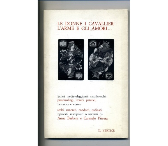 LE DONNE I CAVALLIER L'ARME E GLI AMORI... - Il Vertice 1982